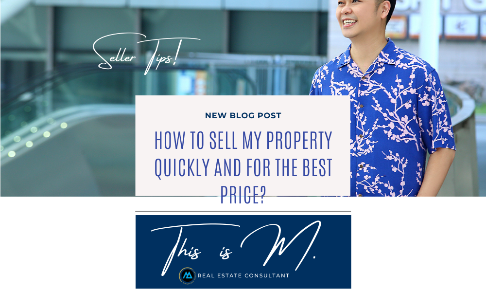 How to sell my property quickly and for the best price?