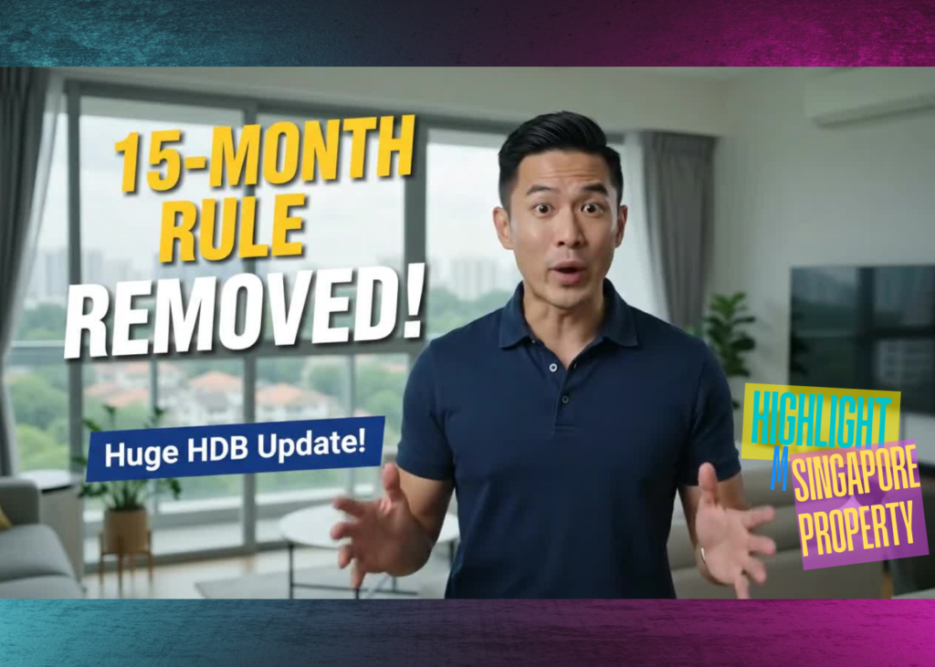 The End of the 15-Month Wait-Out Rule. A Policy Change That Could Quietly Reshape Singapore’s Property Market
