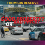 Thomson Reserve: The $3,000 PSF Question Nobody Should Ignore